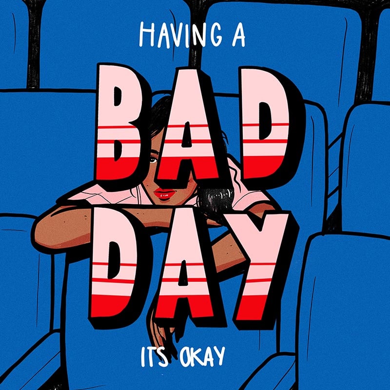 Ilustración Having a Bad Day its OKAY