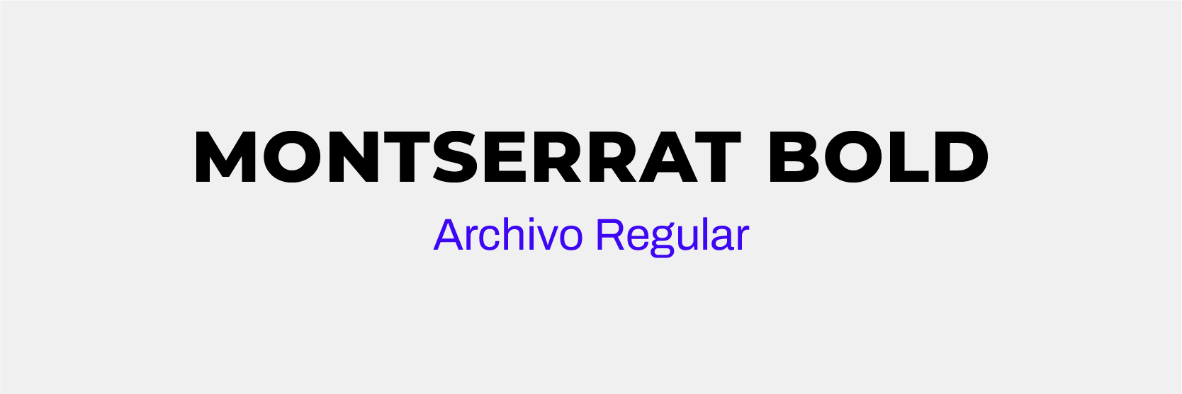 Tipografía Montserrat Bold y Archivo Regular