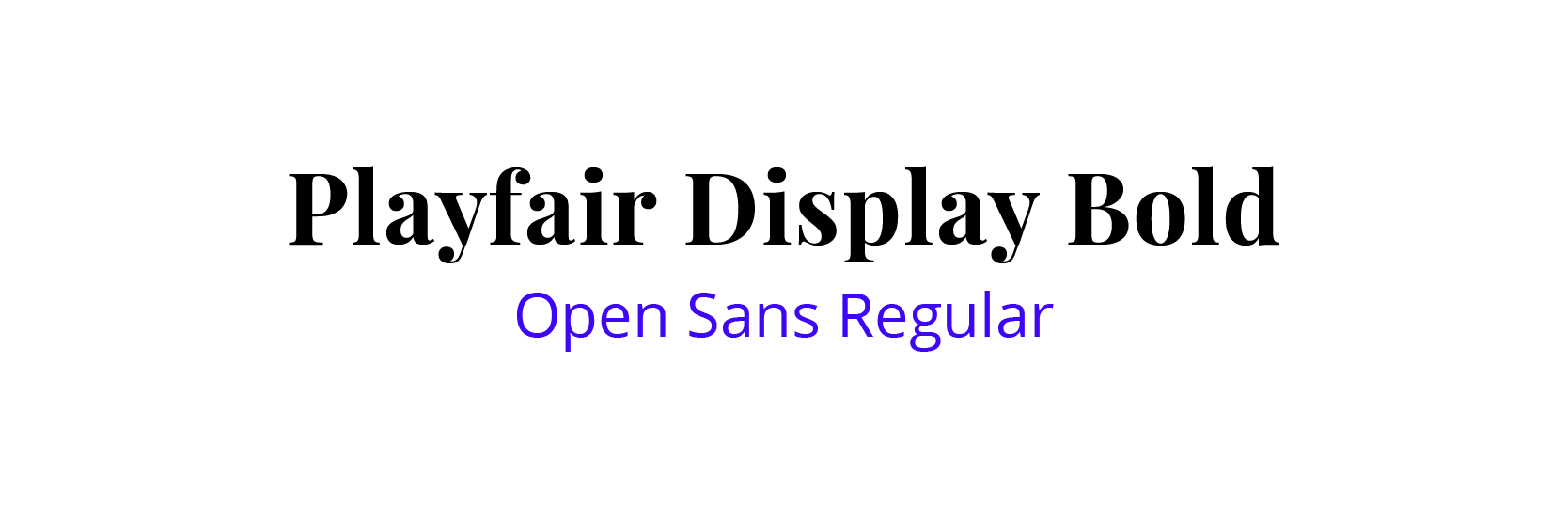 Combinar tipografías Playfair Display Bold y Open Sans Regular